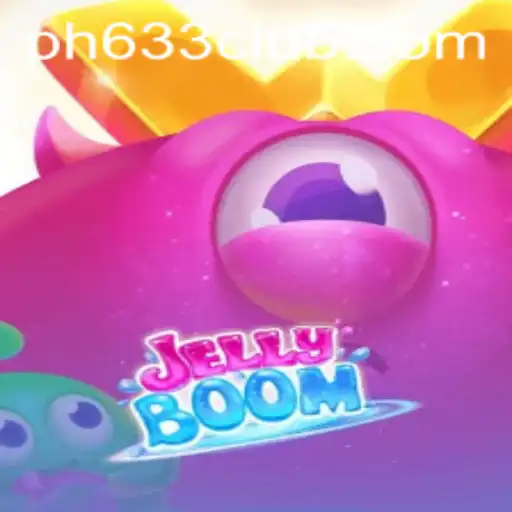 JellyBoom: An Exciting Adventure Awaits in PH633 CLUB